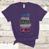 Father's Day T Shirt Funny Dad By Choice Chaos Coordinator By Need Father's Day Gag Gifts for Dad Father - Wonder Print Shop