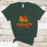 Dad Bod T Shirt It's Not A Dad Bod It's A Father Figure Funny Dad Retro - Wonder Print Shop