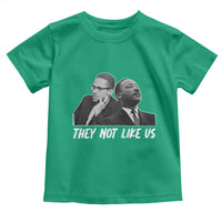 Malcolm X and MLK Toddler T Shirt They Not Like Us - Wonder Print Shop