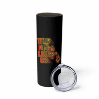 They Not Like Us Afro Queen Skinny Tumbler Melanin Magic Woman witth Headwrap and Sunglasses - Wonder Print Shop