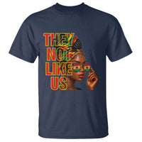 They Not Like Us Afro Queen T Shirt Melanin Magic Woman witth Headwrap and Sunglasses - Wonder Print Shop