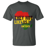 They Not Like Us Juneteenth 1865 T Shirt Afrocentric Africa Map Black Pride - Wonder Print Shop