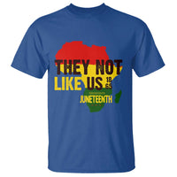 They Not Like Us Juneteenth 1865 T Shirt Afrocentric Africa Map Black Pride - Wonder Print Shop