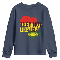 They Not Like Us Juneteenth 1865 Youth Sweatshirt Afrocentric Africa Map Black Pride - Wonder Print Shop