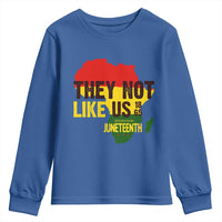 They Not Like Us Juneteenth 1865 Youth Sweatshirt Afrocentric Africa Map Black Pride - Wonder Print Shop