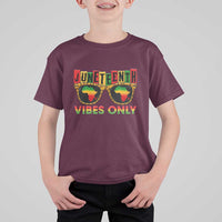 Juneteenth Vibes Only T Shirt For Kid Afro Pride Sunglasses Black History Celebration - Wonder Print Shop