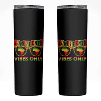 Juneteenth Vibes Only Skinny Tumbler Afro Pride Sunglasses Black History Celebration - Wonder Print Shop