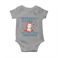 Retro Lady Democracy Is Dying But Hey Nice Fireworks Baby Onesie Funny 4th of July Political Satire