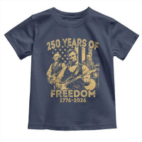 250 Years of Freedom US Presidents Rock Band Toddler T Shirt Funny Abraham Lincoln George Washington Teddy Roosevelt Concert 1776 to 2026