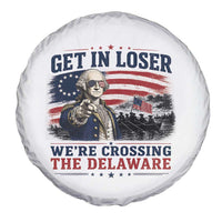 Get In Loser We're Crossing The Delaware Uncle Sam Style Spare Tire Cover Funny George Washington Pointing Vintage American Flag Patriotic