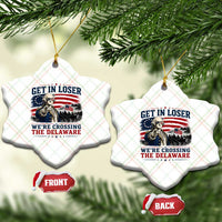 Get In Loser We're Crossing The Delaware Uncle Sam Style Ceramic Ornament Funny George Washington Pointing Vintage American Flag Patriotic