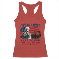 Get In Loser We're Crossing The Delaware Uncle Sam Style Racerback Tank Top Funny George Washington Pointing Vintage American Flag Patriotic