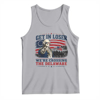 Get In Loser We're Crossing The Delaware Uncle Sam Style Tank Top Funny George Washington Pointing Vintage American Flag Patriotic