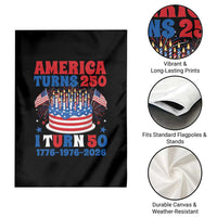 America Turns 250 I Turn 50 Funny 1976 Birthday Garden Flag American Flag Cake 1776 to 2026 Semiquincentennial