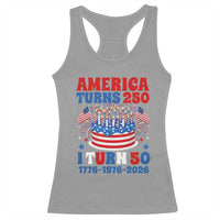 America Turns 250 I Turn 50 Funny 1976 Birthday Racerback Tank Top American Flag Cake 1776 to 2026 Semiquincentennial