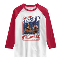 Get In Loser We're Crossing The Delaware 1776 to 2026 Retro Raglan Shirt Funny George Washington Patriotic Fireworks Semiquincentennial