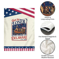 Get In Loser We're Crossing The Delaware 1776 to 2026 Retro Patriotic Garden Flag Funny George Washington Fireworks Semiquincentennial