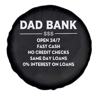 Funny Humor Father Financial Provider Joke Spare Tire Cover Dad Bank Open 24/7 Fast Cash No Credit Checks Fathers Day Gag Gift
