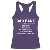 Funny Humor Father Financial Provider Joke Racerback Tank Top Dad Bank Open 24/7 Fast Cash No Credit Checks Fathers Day Gag Gift