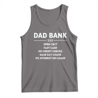 Funny Humor Father Financial Provider Joke Tank Top Dad Bank Open 24/7 Fast Cash No Credit Checks Fathers Day Gag Gift