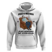 Funny Napping Dad Sleepy Grandpas and Fathers Hoodie Proud Member Of The Just Resting My Eyes Club Armchair Cartoon Graphic