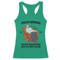 Funny Napping Dad Sleepy Grandpas and Fathers Racerback Tank Top Proud Member Of The Just Resting My Eyes Club Armchair Cartoon Graphic