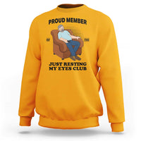 Funny Napping Dad Sleepy Grandpas and Fathers Sweatshirt Proud Member Of The Just Resting My Eyes Club Armchair Cartoon Graphic