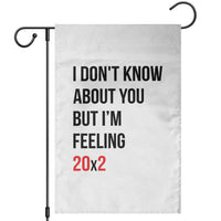 Funny 40th Birthday Pop Culture Lyric Parody Garden Flag Im Feeling 20x2 40 Years Old Milestone Bday Gag Gift