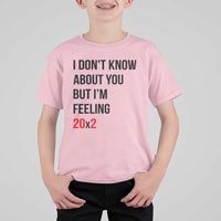 Funny 40th Birthday Pop Culture Lyric Parody T Shirt For Kid Im Feeling 20x2 40 Years Old Milestone Bday Gag Gift