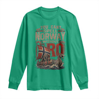 Funny You Cant Spell Norway Without RO Long Sleeve Shirt Vintage Longship Viking Row Spirit Heritage