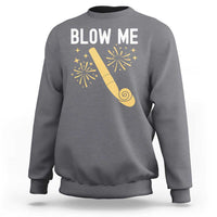 Funny Offensive Blow Me Sweatshirt Adult Humor Party Celebration - Wonder Print Shop