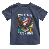 250 Years of Freedom 1776 2026 Patriotic Eagle Toddler T Shirt 4th of July American Flag Liberty Bell Statue of Liberty
