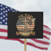 250 Years Faith and Freedom 1776 2026 Protest Sign Cross Tree Dove Religious Patriotic Christian
