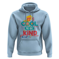 Pink Shirt Day Hoodie It's Cool To Be Kind Anti Bullying Choose Kindness