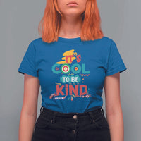 Pink Shirt Day T Shirt For Women It's Cool To Be Kind Anti Bullying Choose Kindness