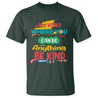 Pink Shirt Day T Shirt In A World Where You Can Be Anything Be Kind Choose Kindness