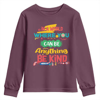 Pink Shirt Day Youth Sweatshirt In A World Where You Can Be Anything Be Kind Choose Kindness