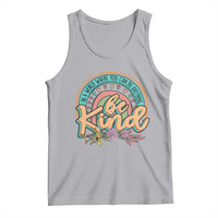 Pink Shirt Day Tank Top In A World Where You Can Be Anything Be Kind Rainbow Choose Kindness