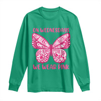Pink Shirt Day Long Sleeve Shirt On Wednesdays We Wear Pink Anti Bullying Butterfly