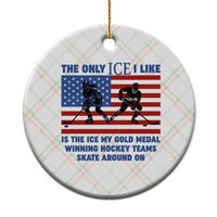 USA Gold Medal Hockey Patriotic American Flag Ceramic Ornament The Only Ice I Like Champions