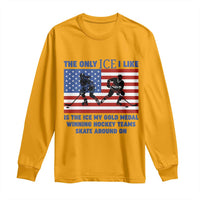 USA Gold Medal Hockey Patriotic American Flag Long Sleeve Shirt The Only Ice I Like Champions