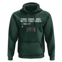 Things Canada Does Better Than America Hockey Joke Hoodie Funny USA Ice Hockey Rivalry Patriotic