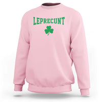 Leprecunt Bold Shamrock Graphic Sweatshirt Funny Irish St Patricks Day Party Adult Humor