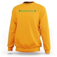 Leprecunt Celtic Style Shamrock Graphic Sweatshirt Edgy Irish Adult Humor for St Patricks Day