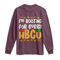 I’m Rooting for Every HBCU Long Sleeve Shirt Black Pride Support Alumni Students Culture Lovers