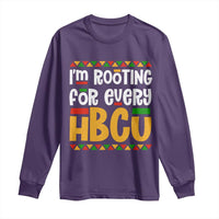 I’m Rooting for Every HBCU Long Sleeve Shirt Black Pride Support Alumni Students Culture Lovers