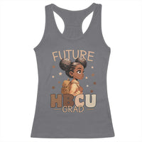 Future HBCU Grad Black Girl Racerback Tank Top College Bound Pride Black Excellence Supporters