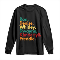 90s Black Sitcom HBCU Culture Tribute Long Sleeve Shirt Ron Denise Whitley Dwayne Kimberly Freddie