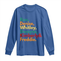 90s Black Sitcom HBCU Culture Tribute Long Sleeve Shirt Ron Denise Whitley Dwayne Kimberly Freddie
