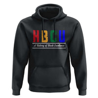 HBCU A History of Black Excellence Hoodie College Pride Statement Celebrating African American Achievement